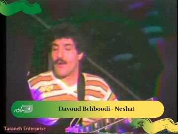 Davoud Behboodi - Neshat