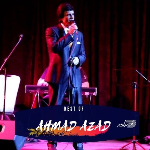 Best Of Ahmad Azad
