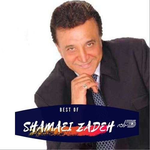 Best of Shamaei zadeh