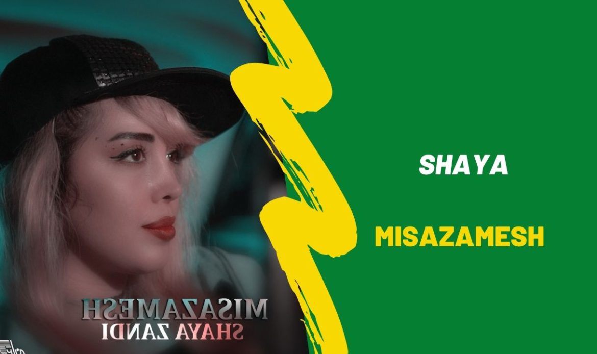 Shaya - Misazamesh