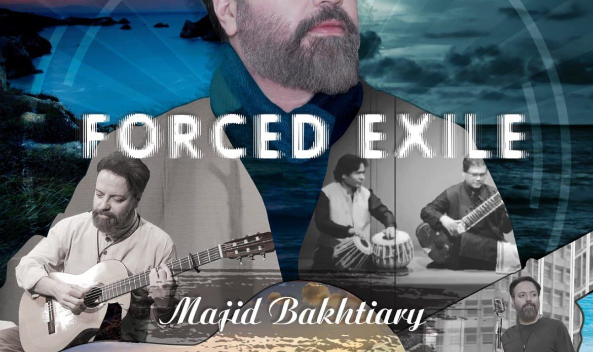 Majid Bakhtiari - Forced Exile