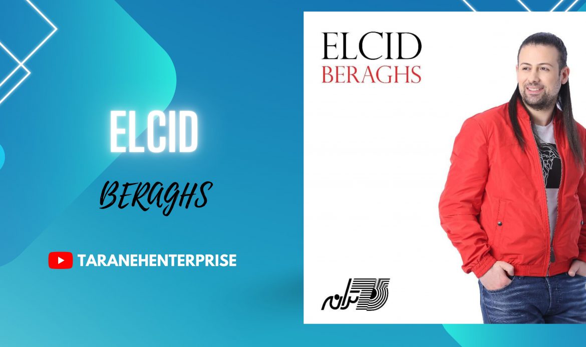 ELCID - Beraghs