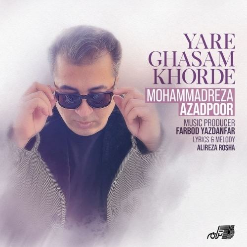 Mohammadreza Azadpour – Yare Ghasam Khorde man